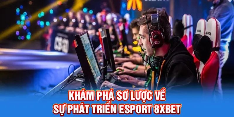  Esport 8xbet 